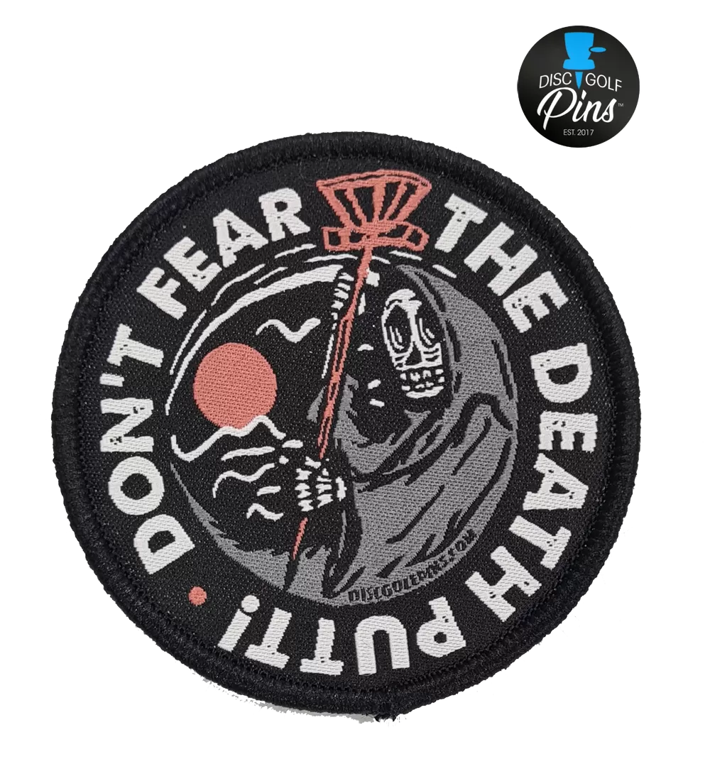 Don't Fear The Death Putt Disc Golf Patches